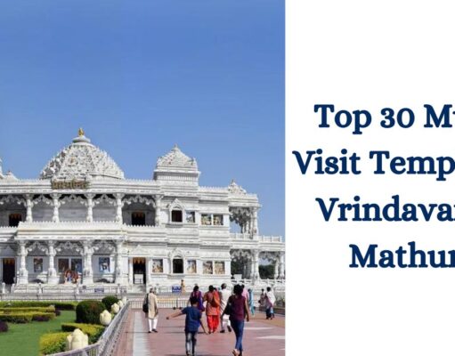 Top 34 Must-Visit Temples in Vrindavan & Mathura Top 30 Must-Visit Temples in Vrindavan & Mathura