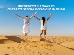 Unforgettable Ways to Celebrate Special Occasions in Dubai Unforgettable Ways to Celebrate Special Occasions in Dubai