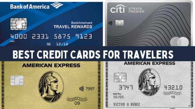 Best Credit Cards for Travelers in 2025