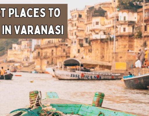 The 12 Best Places to Visit in Varanasi in 2025 Best Places to Visit in Varanasi