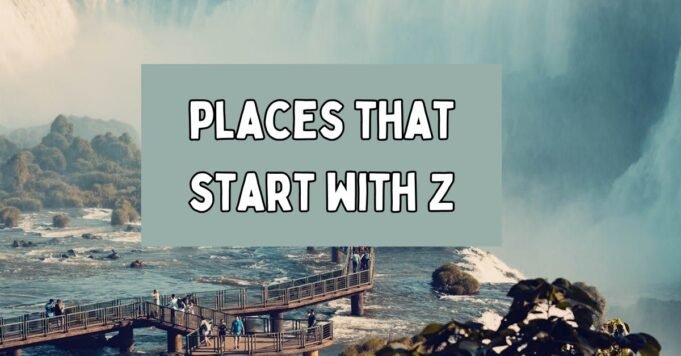 Places That Start with Z