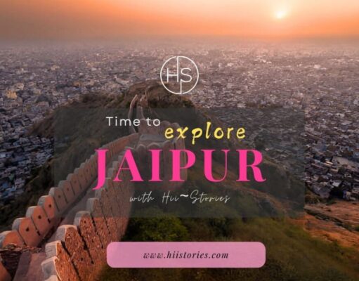 Experience the Royal Charm of Jaipur with Hii Stories Royal Charm of Jaipur with Hii Stories