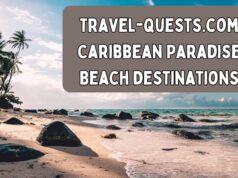 Travel-quests.com Caribbean Paradise Beach Destinations Travel-quests.com Caribbean Paradise Beach Destinations