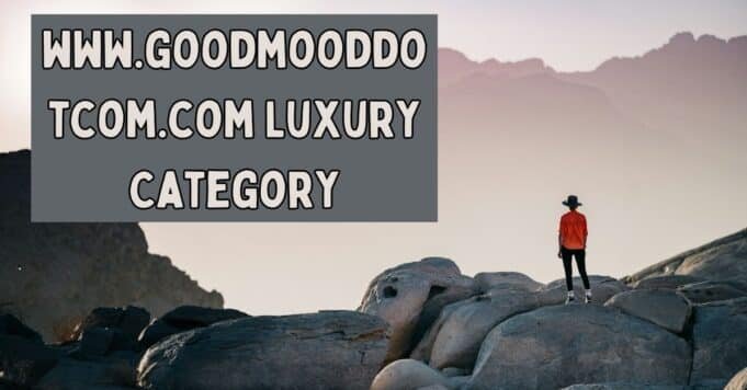 www.goodmooddotcom.com Luxury Category