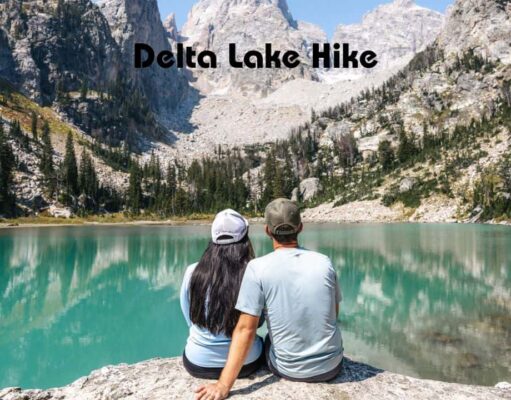 Delta Lake Hike – A Complete Guide to This Stunning Grand Teton Trail Delta Lake Hike