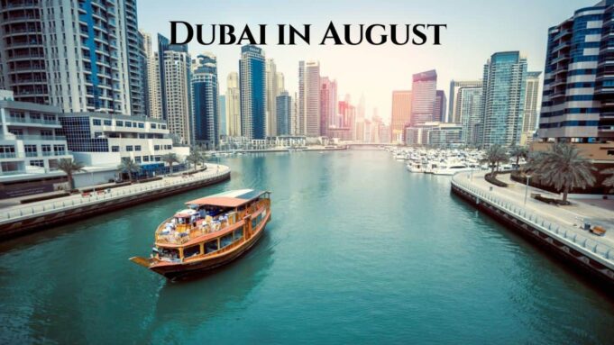 Dubai in August Dubai in August