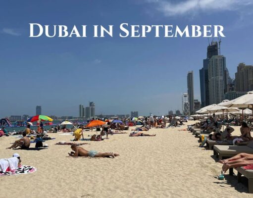 Dubai in September 2025 – Weather, Best Things to Do & Travel Tips Dubai in September