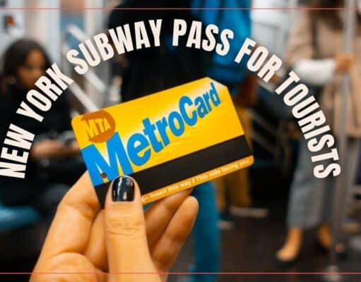 New York Subway Pass for Tourists – How to Purchase Subway Passes? New York Subway Pass for Tourists