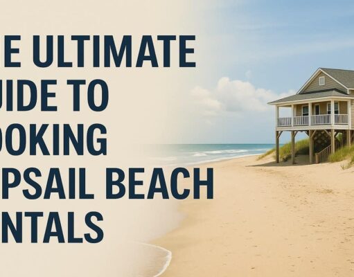 The Ultimate Guide to Booking Topsail Beach Rentals in 2025 Topsail Beach Rentals