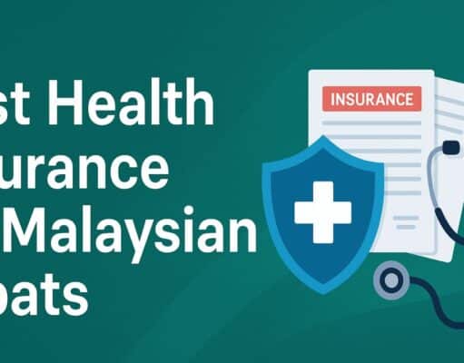 Find the Best Health Insurance for Malaysian Expats Best Health Insurance for Malaysian Expats