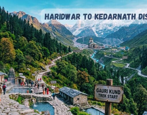 Haridwar to Kedarnath Distance: Ultimate Travel Guide with Routes, Tips & Insights (2026) Haridwar to Kedarnath Distance