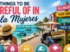 Things to Be Careful of in Isla Mujeres: A Complete Travel Safety Guide Things to Be Careful of in Isla Mujeres