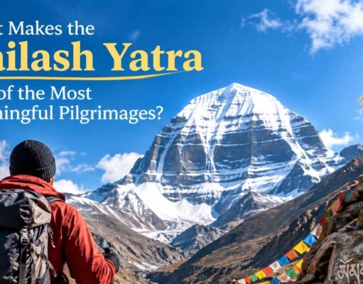 What Makes the Kailash Yatra One of the Most Meaningful Pilgrimages? Kailash Yatra